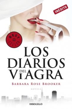 DIARIOS DEL VIAGRA, LOS | 9788490323021 | BROOKER, BARBARA ROSE