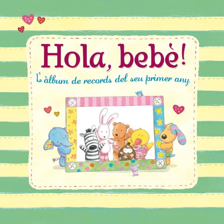 HOLA BEBE! L'ALBUM DE RECORDS DEL SEU PRIMER ANY | 9788448830663 | BAINES, RACHEL