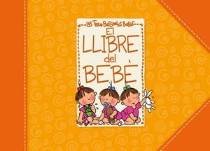 LLIBRE DEL BEBÈ DE LES TRES BESSONES, EL | 9788448830953