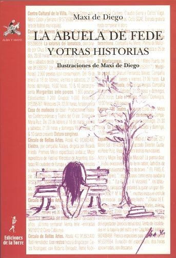 ABUELA DE FEDE Y OTRAS HISTORIAS, LA | 9788479602987 | DIEGO, MAXI DE
