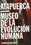ATAPUERCA MUSEO DE LA EVOLUCION HUMANA | 9788493706975 | A.A.V.V.