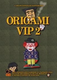 ORIGAMI VIP 2 | 9788495312273 | GONZALEZ SANTAMARIA, CARLOS