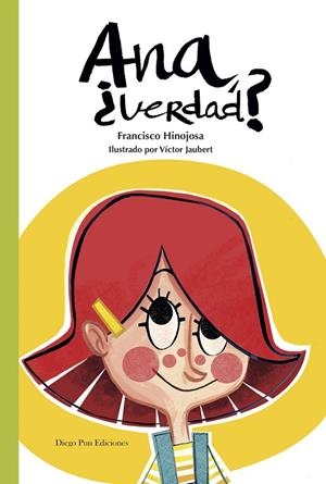 ANA, ¿VERDAD? | 9788494877919 | HINOJOSA HINOJOSA, FRANCISCO