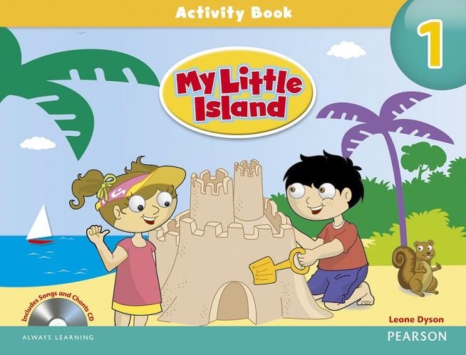 MY LITTLE ISLAND LEVEL 1 ACTIVITY BOOK AND SONGS AND CHANTS CD PACK | 9781447913573 | DYSON, LEONE