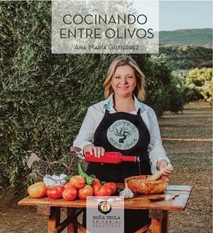 COCINANDO ENTRE OLIVOS | 9788494618581 | GUTIERREZ, ANA MARÍA