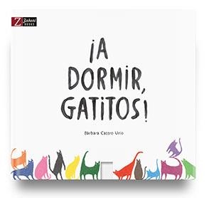 ¡A DORMIR GATITOS! | 9788417374099 | CASTRO URÍO, BÁRBARA