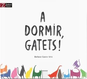 A DORMIR GATETS! | 9788417374082 | CASTRO URÍO, BÀRBARA
