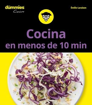 COCINA EN MENOS DE 10 MINUTOS PARA DUMMIES | 9788432904745 | LARAISON, EMILIE
