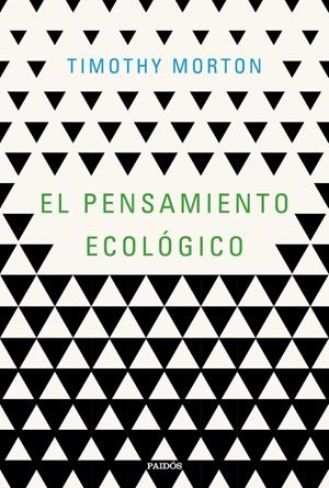 EL PENSAMIENTO ECOLÓGICO | 9788449334870 | MORTON, TIMOTHY