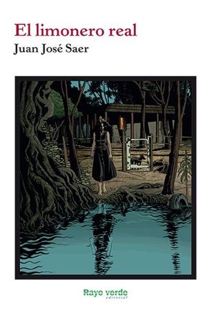 EL LIMONERO REAL | 9788416689750 | JOSÉ SAER, JUAN