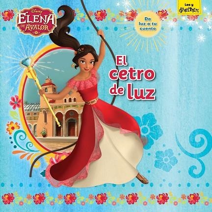 ELENA DE ÁVALOR. EL CETRO DE LUZ | 9788416917389 | DISNEY