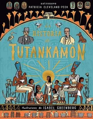 HISTORIA DE TUTANKAMON,LA | 9788467930948 | CLEVELAND PECK,PATRICIA