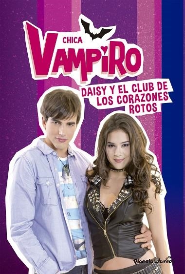 CHICA VAMPIRO. DAISY Y EL CLUB DE LOS CORAZONES ROTOS | 9788408195122 | CHICA VAMPIRO
