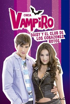 CHICA VAMPIRO. DAISY Y EL CLUB DE LOS CORAZONES ROTOS | 9788408195122 | CHICA VAMPIRO