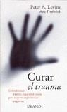 CURAR EL TRAUMA | 9788479533250 | LEVINE, PETER A.