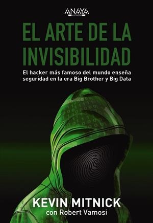 EL ARTE DE LA INVISIBILIDAD | 9788441540613 | MITNICK, KEVIN / VAMOSI, ROBERT