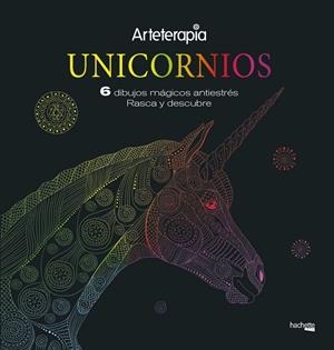 ARTETERAPIA. UNICORNIOS. 6 DIBUJOS MÁGICOS: RASCA Y DESCUBRE | 9788417240660 | VV.AA.