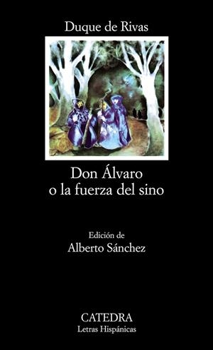 DON ALVARO O LA FUERZA DEL SINO | 9788437600574 | DUQUE DE RIVAS