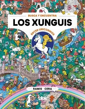 LOS XUNGUIS ENTRE UNICORNIOS (COLECCIÓN LOS XUNGUIS) | 9788417424190 | CERA Y RAMIS,