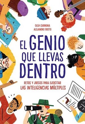 EL GENIO QUE LLEVAS DENTRO | 9788417424299 | BUSTO, ALEJANDRO / CARMONA, OLGA