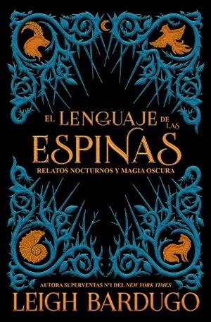 EL LENGUAJE DE LAS ESPINAS | 9788417390600 | BARDUGO, LEIGH