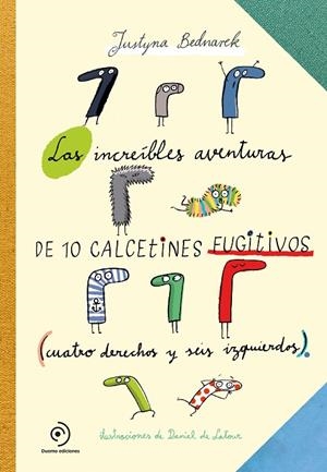 LAS INCREIBLES AVENTURAS DE LOS CALCETINES FUGITIVOS | 9788417128548 | BEDNAREK, JUSTYNA
