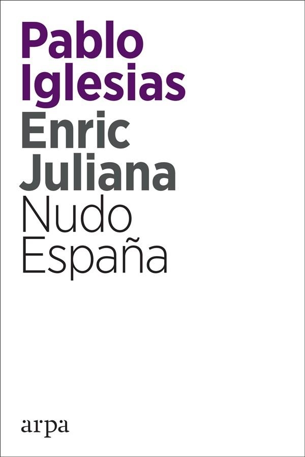NUDO ESPAÑA | 9788416601820 | IGLESIAS TURRIÓN, PABLO / JULIANA RICART, ENRIC
