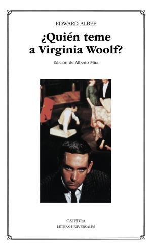 QUIEN TEME A VIRGINIA WOOLF? | 9788437615073 | ALBEE, E.