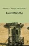 MENNULARA, LA | 9788496333864 | AGNELLO HORNBY, SIMONETTA