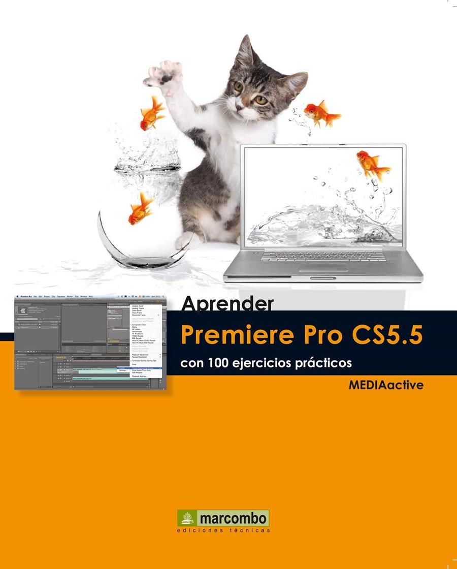 APRENDER PREMIERE PRO CS5.5 CON 100 EJERCICIOS PRACTICOS | 9788426717665 | MEDIAACTIVE