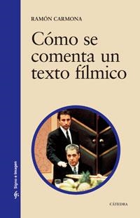 COMO SE COMENTA UN TEXTO FILMICO | 9788437609638 | Carmona, Ramón