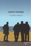 CUATRO AMIGOS | 9788497111164 | TRUEBA, DAVID