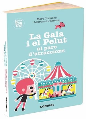 LA GALA I EL PELUT AL PARC D?ATRACCIONS | 9788491014041 | CLAMENS, MARC / JAMMES, LAURENCE