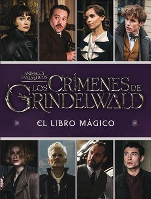 LOS CRÍMENES DE GRINDELWALD. EL LIBRO MÁGICO | 9788893675413