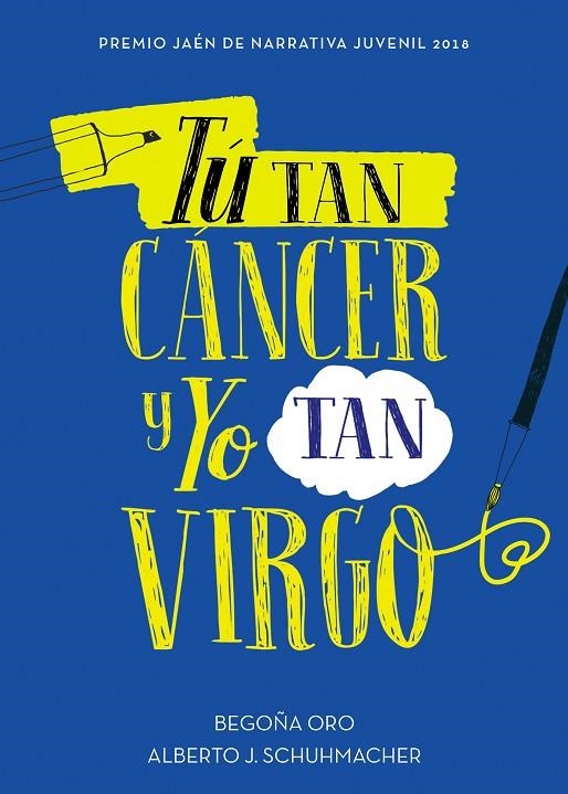 TÚ TAN CÁNCER Y YO TAN VIRGO | 9788417460433 | ORO, BEGOÑA / SCHUHMACHER, ALBERTO J.