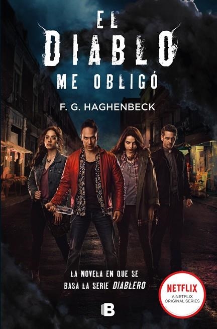 EL DIABLO ME OBLIGÓ | 9788466664523 | HAGHENBECK, F.G.