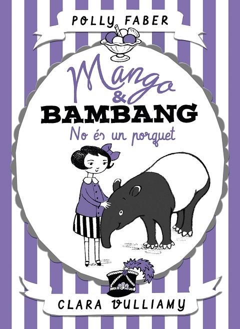 MANGO & BAMBANG. NO ÉS UN PORQUET | 9788491374039 | FABER, POLLY