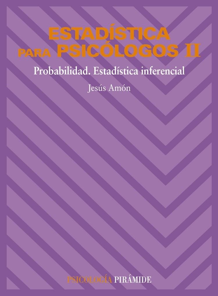 ESTADISTICA PARA PSICOLOGOS 2 | 9788436801538 | AMON, JESUS