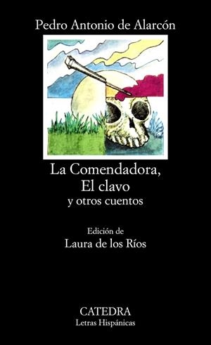 COMENDADORA, EL CLAVO Y OTROS CUENTOS, LA | 9788437600451 | DE ALARCON, P.ANTONIO