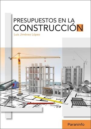 PRESUPUESTOS EN LA CONSTRUCCIÓN | 9788428338035 | JIMÉNEZ LÓPEZ, LUIS