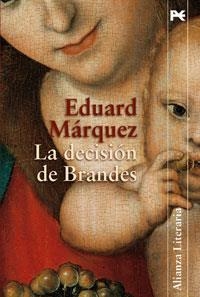 DECISION DE BRANDES, LA | 9788420647531 | MARQUEZ, EDUARD