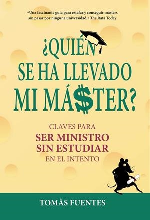QUIÉN SE HA LLEVADO MI MÁSTER? | 9788417671112 | FUENTES, TOMÁS