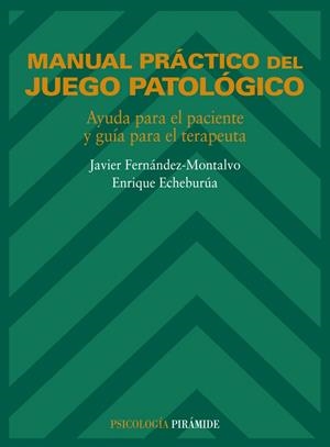 MANUAL PRACTICO DEL JUEGO PATOLOGICO | 9788436810271