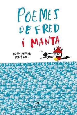 POEMES DE FRED I MANTA | 9788417000783 | ALBERTÍ MARTÍNEZ DE VELASCO, NÚRIA / GALÍ SANARAU, MERCÈ