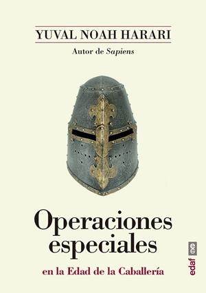 OPERACIONES ESPECIALES EN LA EDAD DE LA CABALLERÍA | 9788441439030 | NOAH HARARI, YUVAL