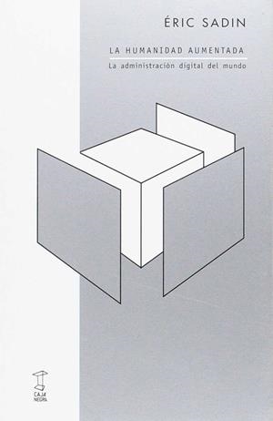 LA HUMANIDAD AUMENTADA | 9789871622535 | SADIN, ERIC