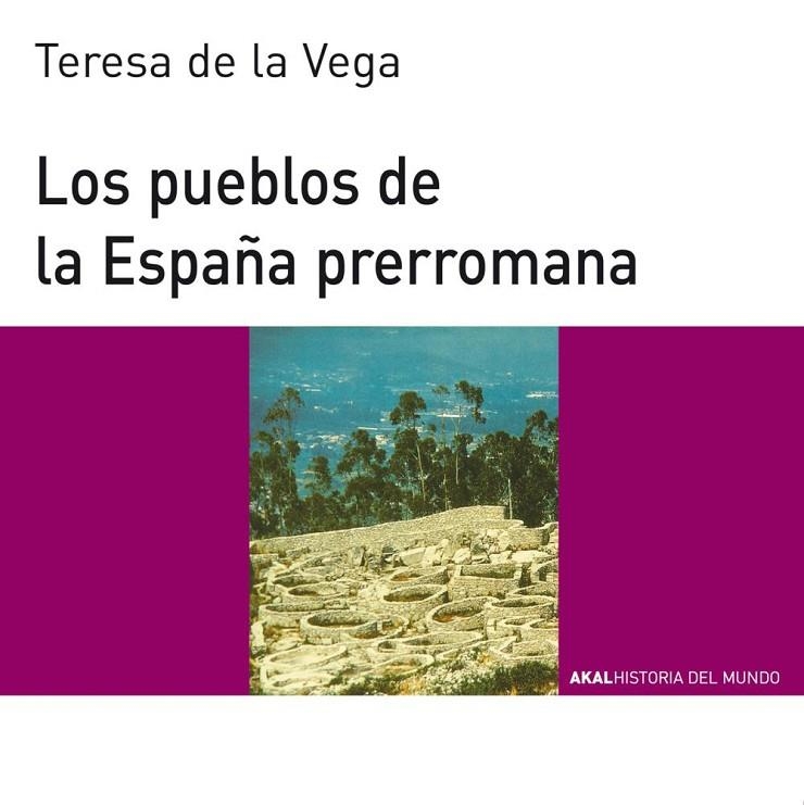 PUEBLOS DE LA ESPAÑA PRERROMANA, LOS | 9788446006121 | DE LA VEGA, TERESA