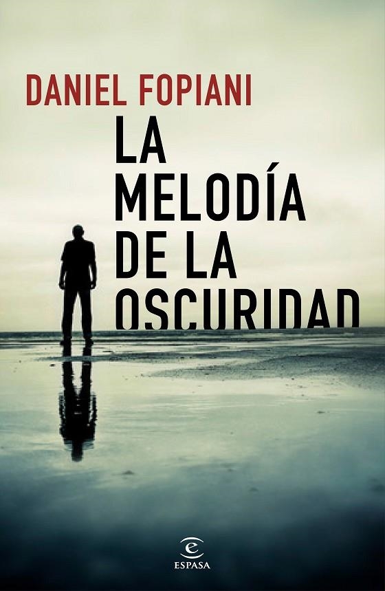 LA MELODÍA DE LA OSCURIDAD | 9788467054200 | FOPIANI, DANIEL