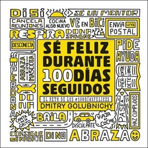 SÉ FELIZ DURANTE 100 DÍAS SEGUIDOS | 9788448025335 | GOLUBNICHY, DMITRY