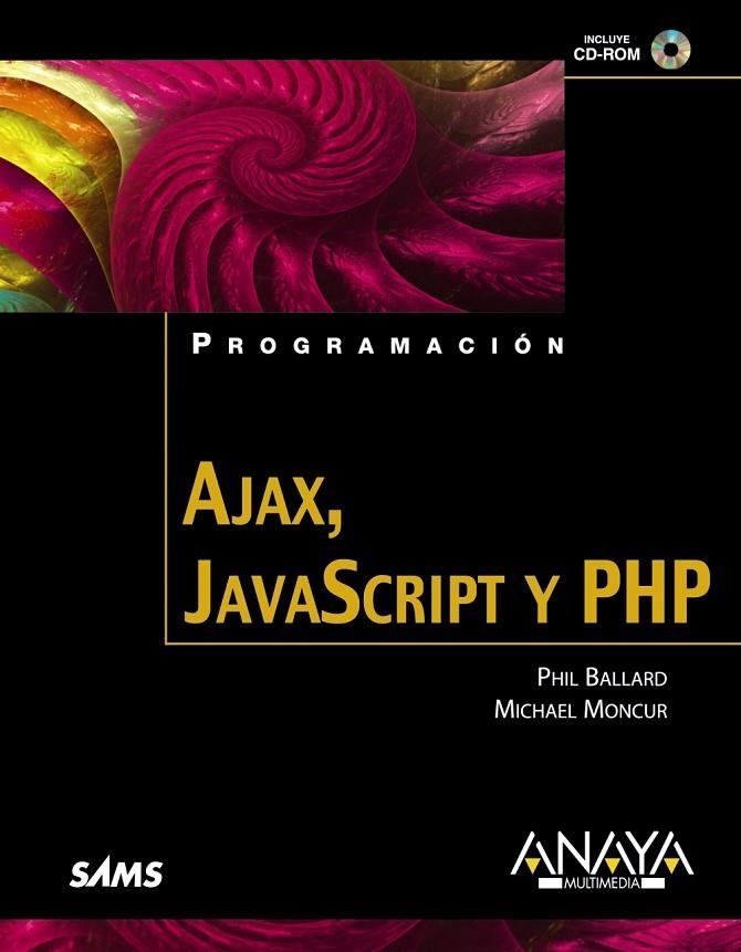 AJAX, JAVASCRIPT Y PHP | 9788441525146 | BALLARD, PHIL